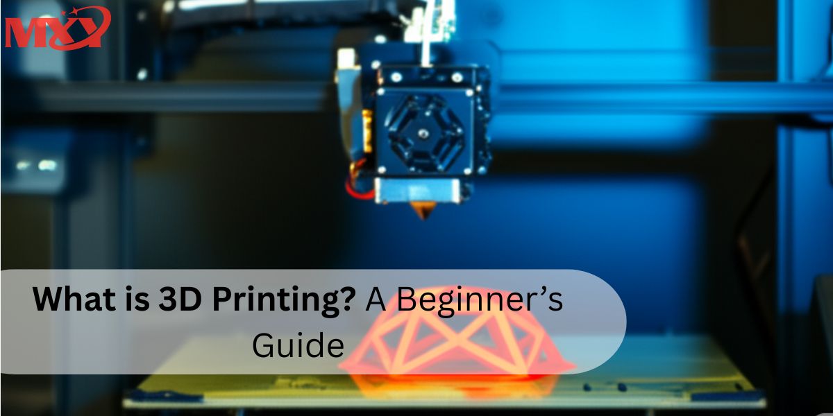 Qu'est-ce que l'impression 3D ? Guide du débutant